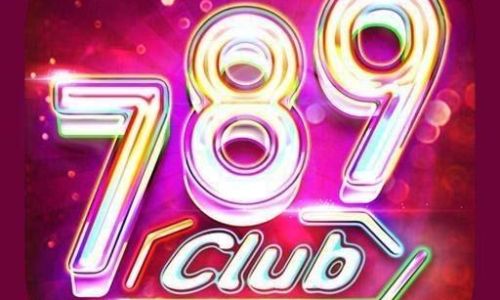 789 Club -  Thiên đường giải trí trực tuyến xanh chín, công bằng