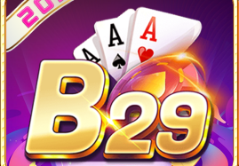 B29 Club: Cổng game bài chơi vui nhận thưởng cực chất