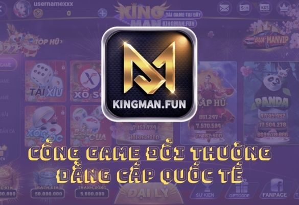 Kingman Fun, game bài đổi thưởng đẳng cấp thế giới - Ảnh 1